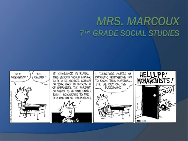 Mrs. Marcoux 7 th Grade Social Studies