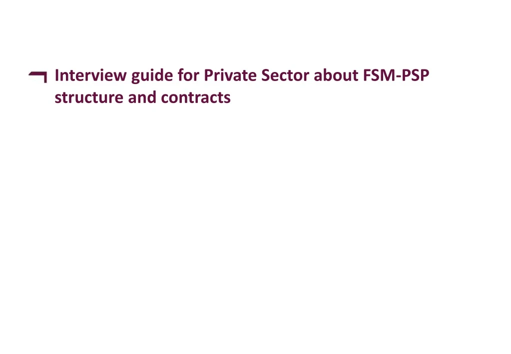 interview guide for private sector about fsm psp structure and contracts