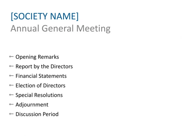 Opening Remarks Report by the Directors Financial Statements Election of Directors
