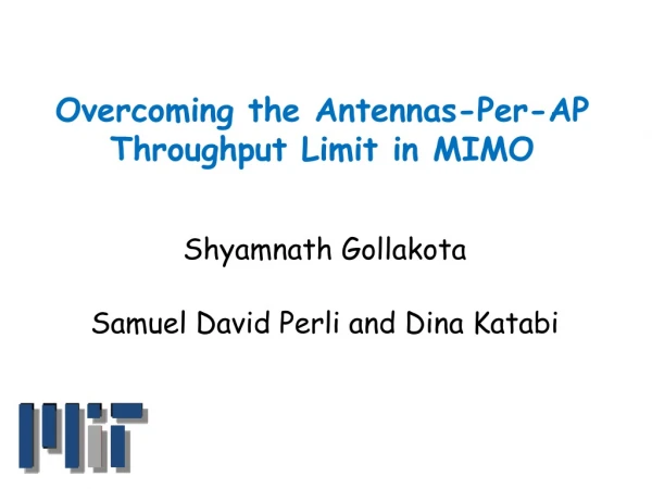 Overcoming the Antennas-Per-AP Throughput Limit in MIMO