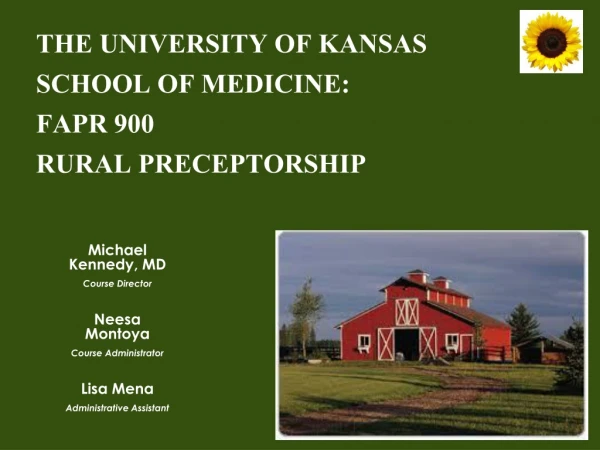 The University of Kansas School of Medicine: FAPR 900 Rural Preceptorship