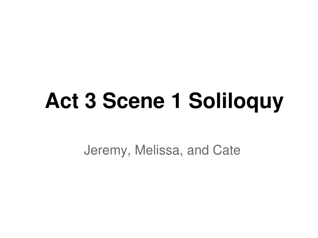 act 3 scene 1 soliloquy