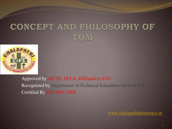 CONCEPT AND PHILOSOPHY OF TQM