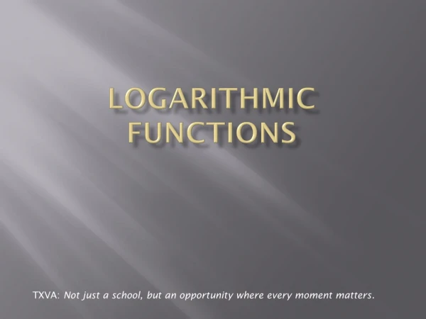 Logarithmic Functions