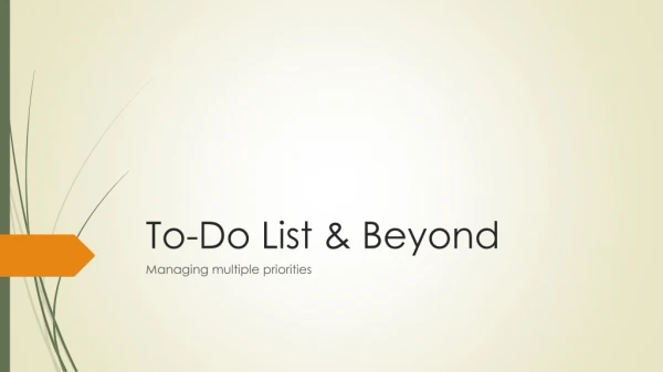To-Do List &amp; Beyond