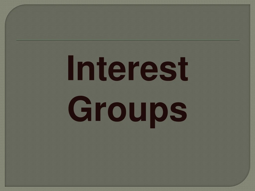 interest groups