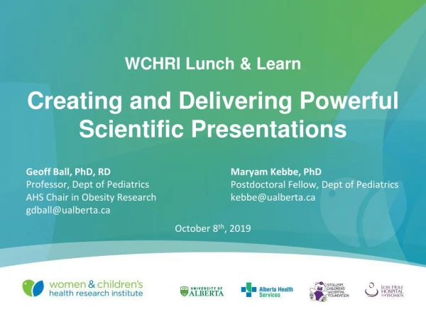 WCHRI Lunch &amp; Learn Creating and Delivering Powerful Scientific Presentations