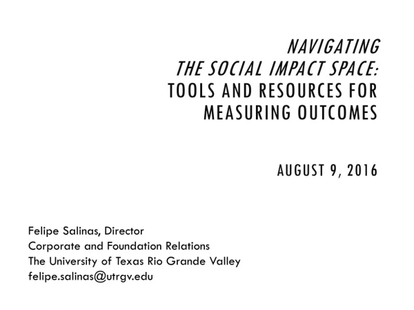 Navigating the social impact space: tools and resources for measuring outcomes august 9, 2016