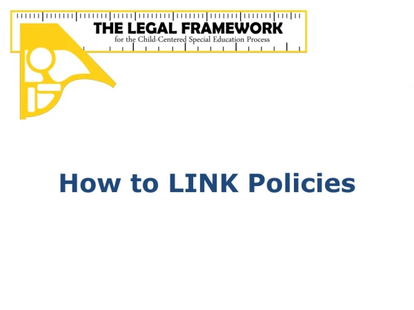 How to LINK Policies