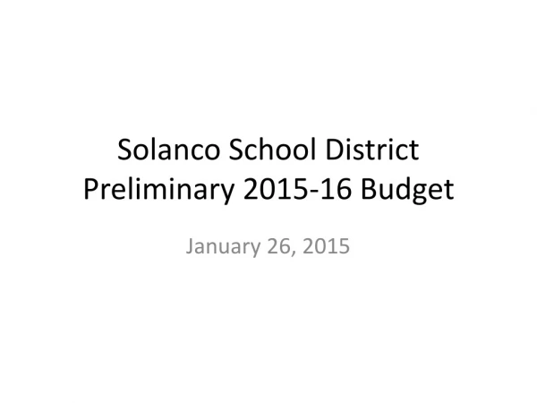 Solanco School District Preliminary 2015-16 Budget