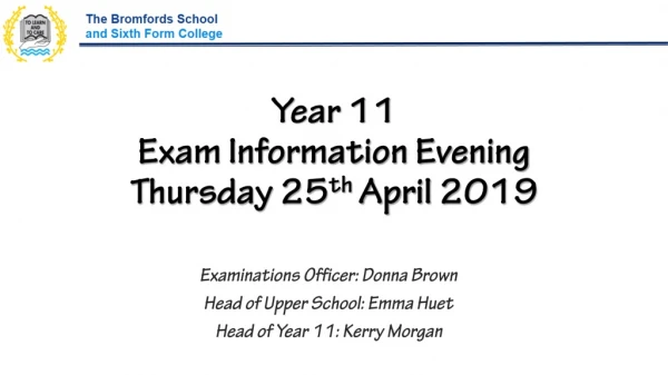 Year 11 Exam Information Evening Thursday 25 th April 2019