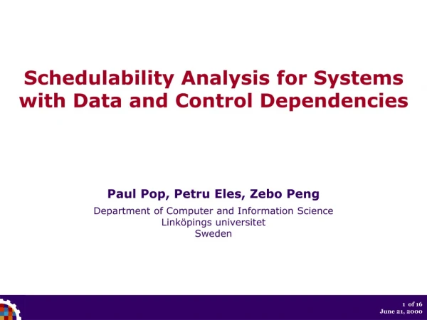 Schedulability Analysis for Systems with Data and Control Dependencies