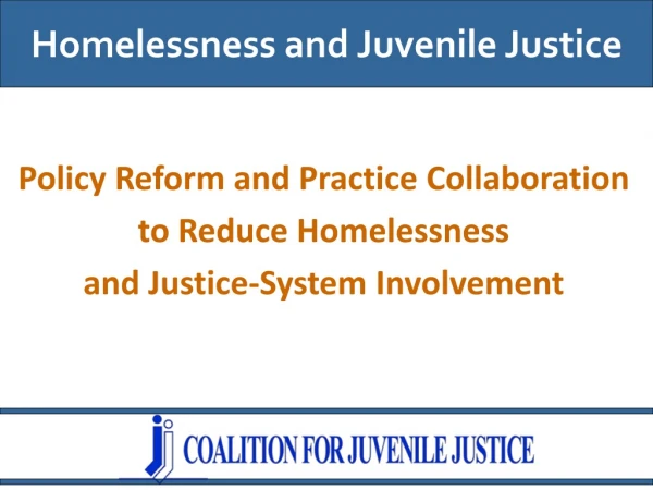 Homelessness and Juvenile Justice