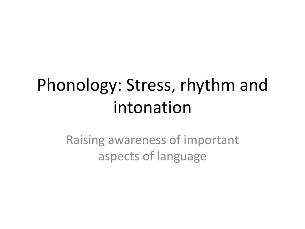 phonology stress rhythm and intonation