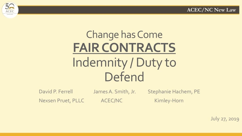 change has come fair contracts indemnity duty to defend