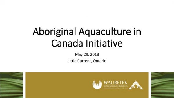 Aboriginal Aquaculture in Canada Initiative