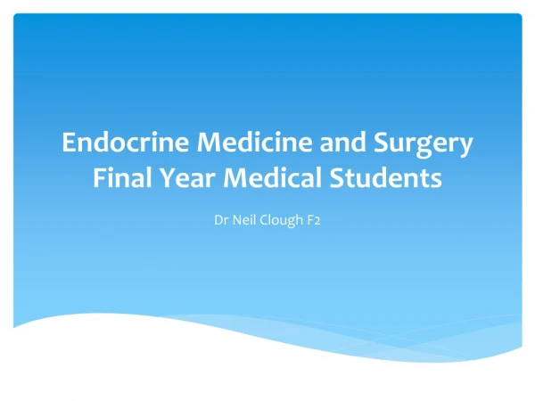 Endocrine Medicine and Surgery Final Year Medical Students