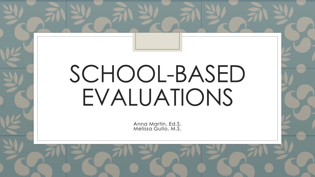 school based evaluations