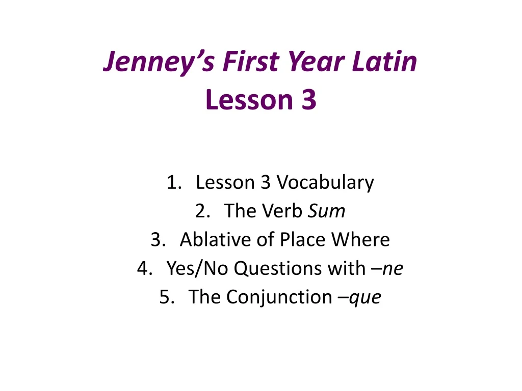 jenney s first year latin lesson 3