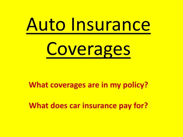 Auto Insurance Coverages