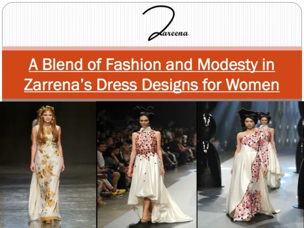 A Blend of Fashion and Modesty in Zarrena’s Dress Designs for Women