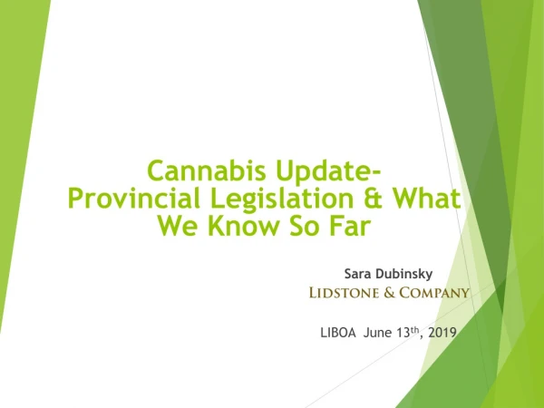 Cannabis Update- Provincial Legislation &amp; What We Know So Far