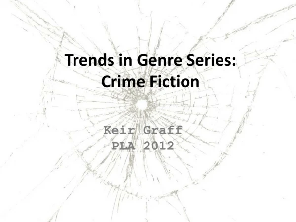 Trends in Genre Series: Crime Fiction