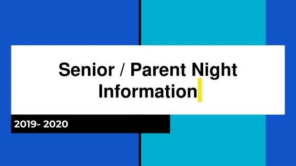 Senior / Parent Night Information