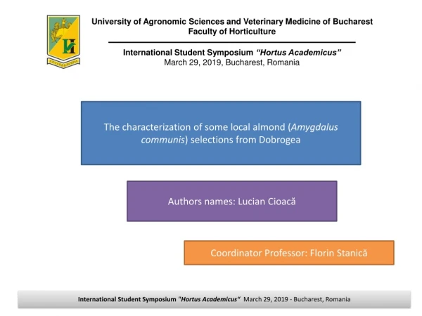 The c haracterization of some local almond ( Amygdalus communis ) selections from Dobrogea
