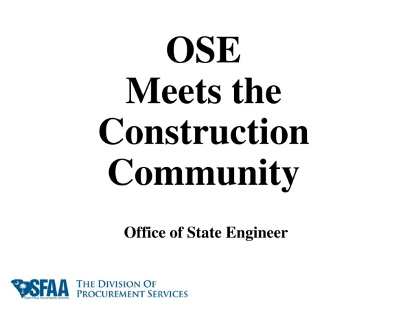 OSE Meets the Construction Community