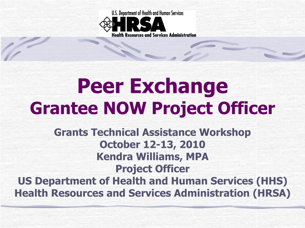 peer exchange grantee now project officer