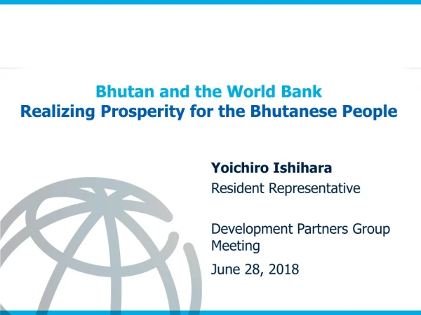 Bhutan and the World Bank Realizing Prosperity for the Bhutanese People