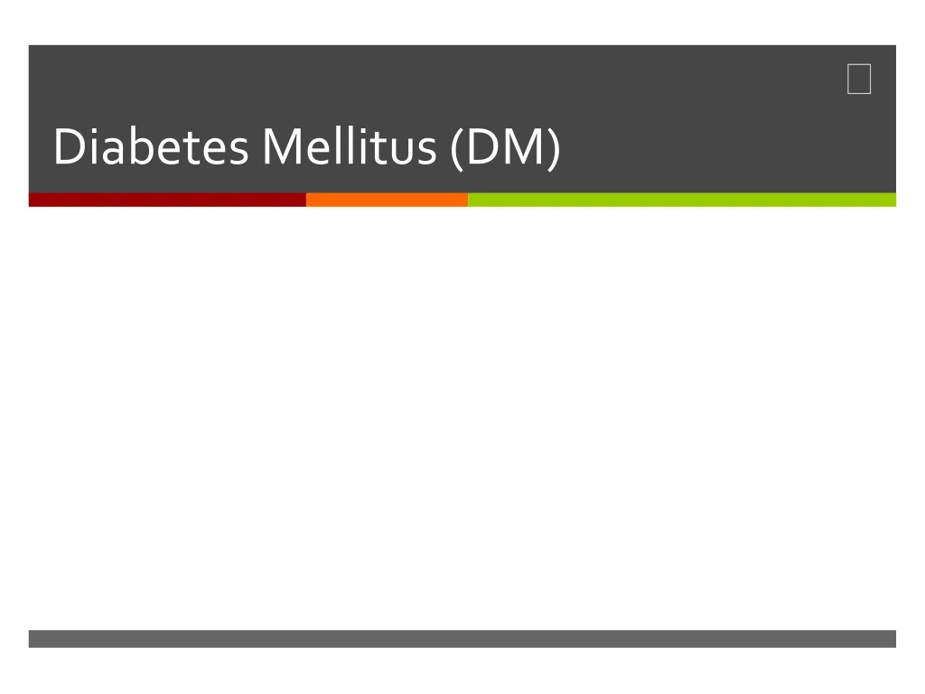 diabetes mellitus dm