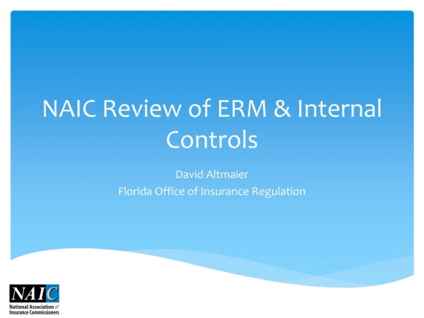 NAIC Review of ERM &amp; Internal Controls