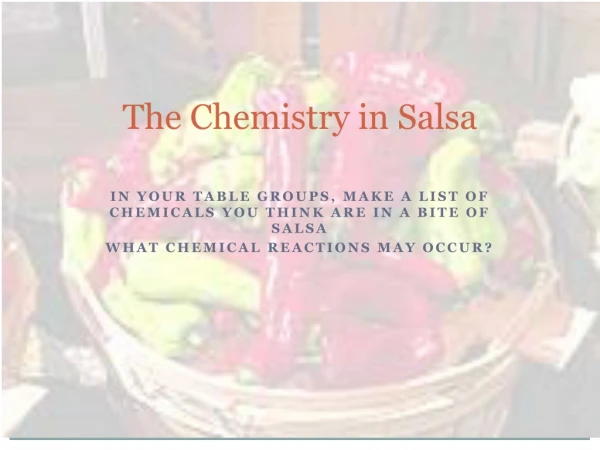 The Chemistry in Salsa