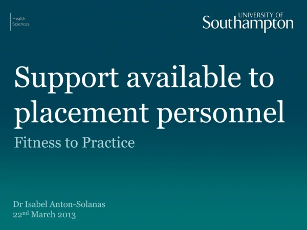 Support available to placement personnel