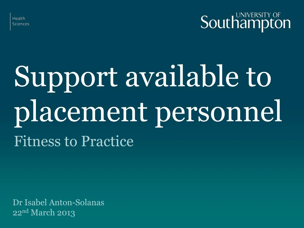 support available to placement personnel