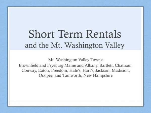 Short Term Rentals and the Mt . Washington Valley