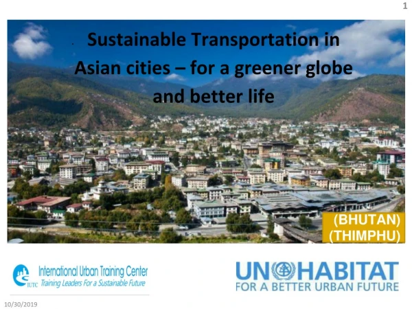 Sustainable Transportation in Asian cities – for a greener globe and better life