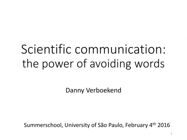 Scientific communication: the power of avoiding words