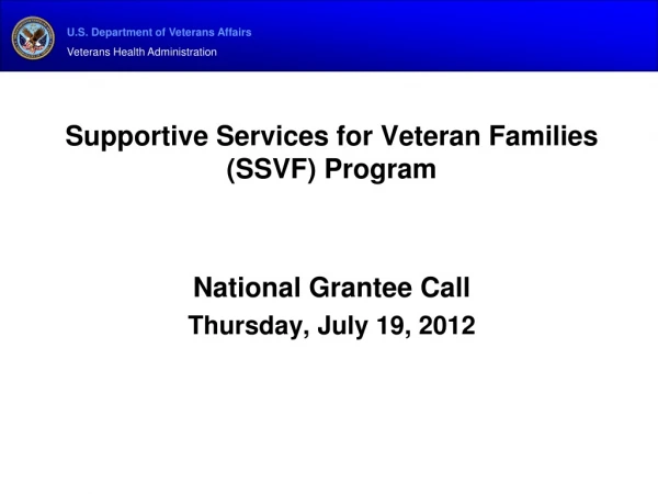 Supportive Services for Veteran Families (SSVF) Program National Grantee Call
