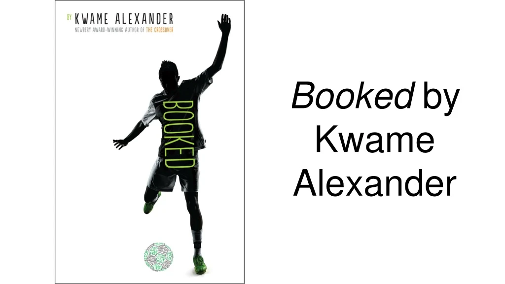 booked by kwame alexander