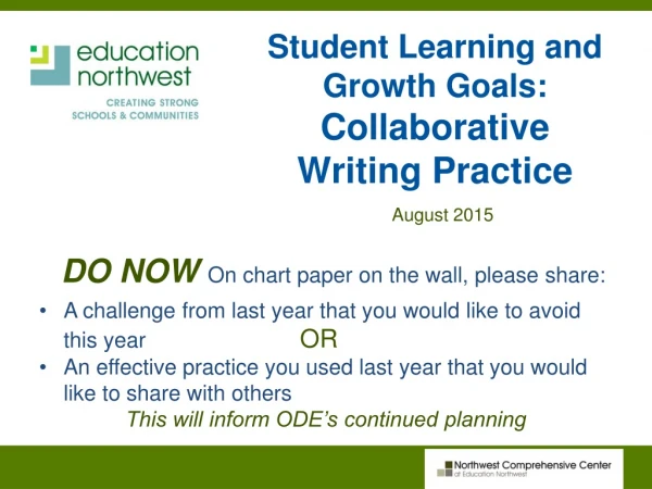 Student Learning and Growth Goals: Collaborative Writing Practice
