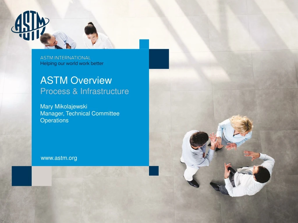 astm overview process infrastructure mary