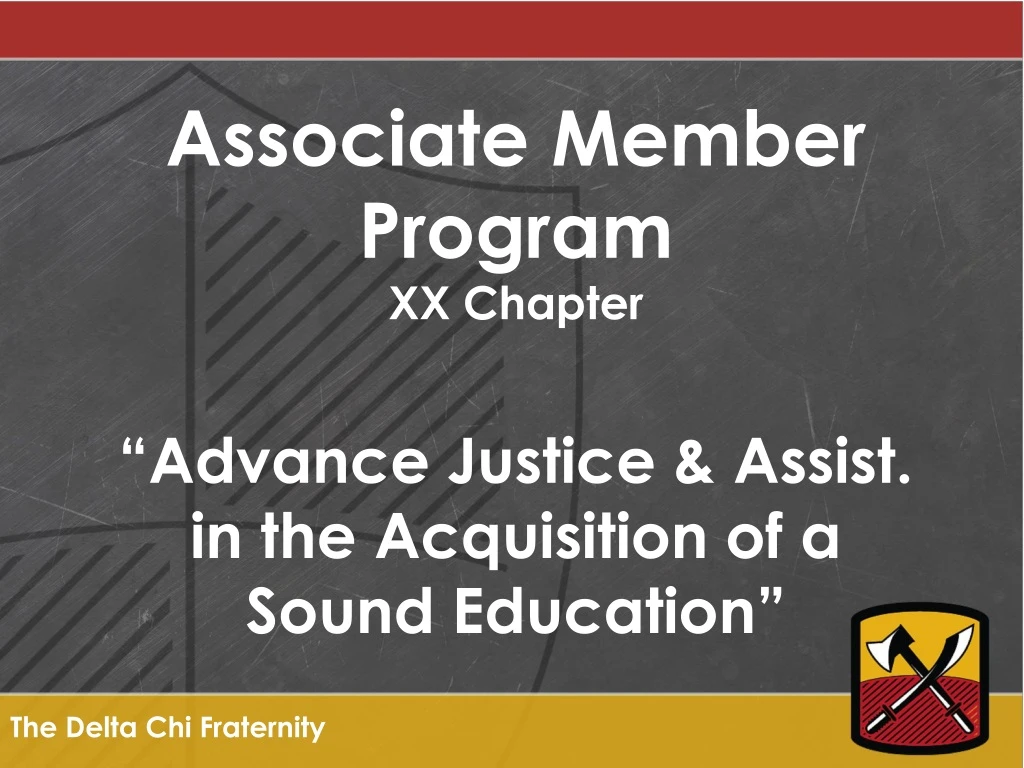 associate member program xx chapter advance justice assist in the acquisition of a sound education