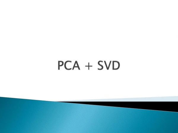 PCA + SVD