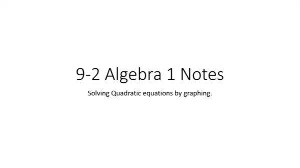 9-2 Algebra 1 Notes