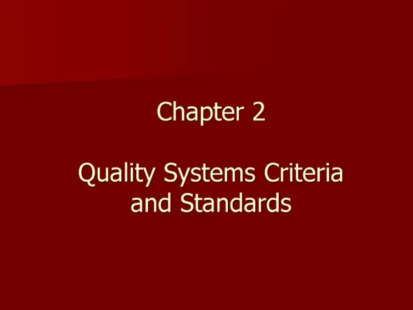 Chapter 2 Quality Systems Criteria and Standards