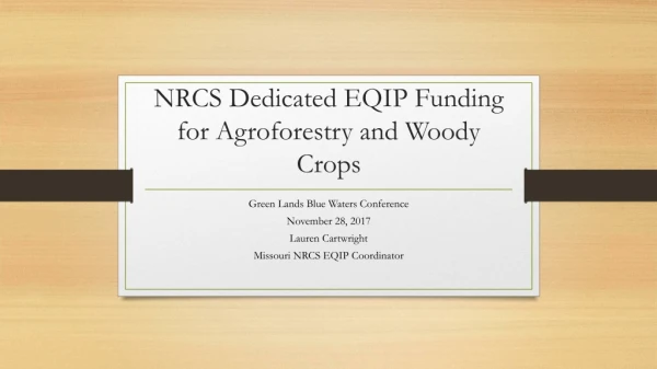 NRCS Dedicated EQIP Funding for Agroforestry and Woody Crops