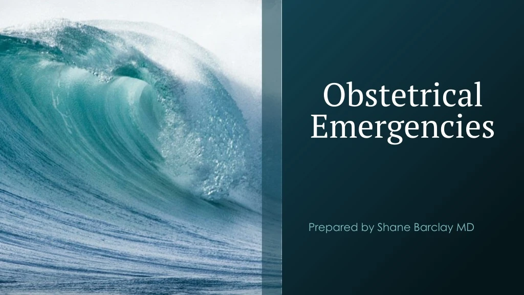 obstetrical emergencies